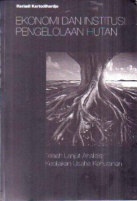 Image of Ekonomi Dan Institusi Pengelolaan Hutan