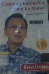 Image of Ekonomi Indonesia mau ke mana?