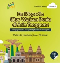 Image of Ensiklopedia Situs Warisan Dunia Di Asia Tenggara Seri 3