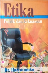 Image of Etika Politik dan Kekuasaan