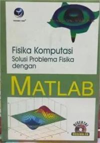 Image of Fisika Komputasi Solusi Problema Fisika dengan Matlab
