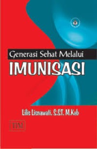 Image of Generasi Sehat Melalui Imunisasi