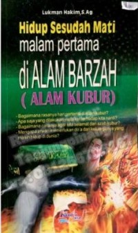 Image of Hidup Sesudah Mati Malam Pertama di Alam Barzah (Alam Kubur)