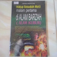 Image of Hidup Sesudah Mati Malam Pertama di Alam Barzah ( Alam Kubur)