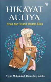 Image of Hikayat Auliya` : Kisah dan Petuah Kekasih Allah