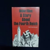 Image of Hitler Files : A Story About the Fourth Reich