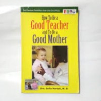 Image of How to bea goog teacher and to bea good mother