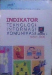 Image of Indikator Teknologi Informasi Komunikasi Tahun 2006