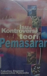 Image of Isu dan kontroversi teori-teori pemasaran