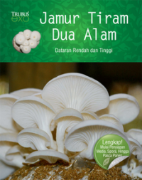 Image of Jamur Tiram Dua Alam Dataran Rendah dan Tinggi