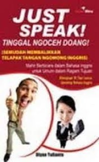 Image of Just Speak ! Tinggal Ngoceh Doang!