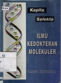 Image of Kapita Selekta Ilmu Kedokteran Molekuler