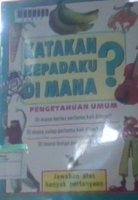 Image of Katakan kepadaku dimana?