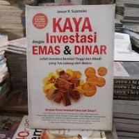 Image of Kaya dengan  Investasi Emas dan Dinar