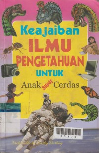 Image of Keajaiban Ilmu Pengetahuan Untuk Anak Super Cerdas