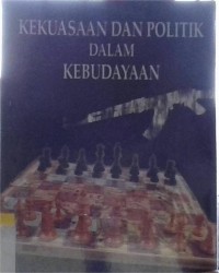 Image of Kekuasaan dan politik dalam kebudayaan