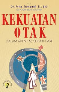 Image of Kekuatan Otak Dalam Aktivitas Sehari-hari