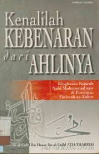 Image of Kenalilah Kebenaran Dari Ahlinya
