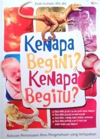 Image of Kenapa begini ? Kenapa Begitu ?