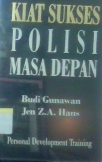 Image of Kiat sukses polisi masa depan