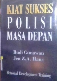 Image of Kiat Sukses Polisi Masa Depan