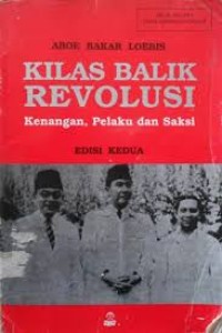 Image of Kilas Balik Revolusi kenangan, pelaku dan saksi