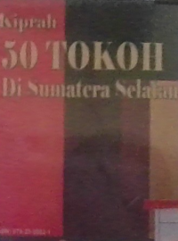 Image of kiprah 50 tokoh di sumatra selatan