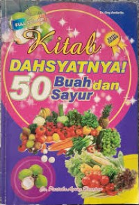 Image of Kitab Dahsyatnya 50 Buah Dan Sayur