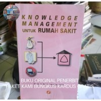 Image of Knowledge Management Untuk Rumah Sakit