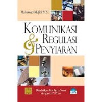 Image of Komunikasi dan Regulasi Penyiaran