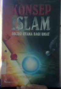 Image of Konsep islam solusi utama bagi umat