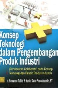 Image of Konsep Teknologi dalam Pengembangan Produk Industri