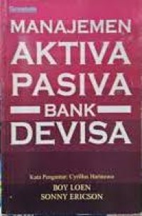 Image of Manajemen Aktiva Pasiva Bank Devisa