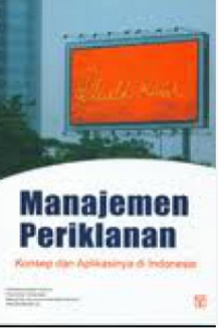 Image of Manajemen Periklanan : Konsep dan Aplikasinya si Indonesia
