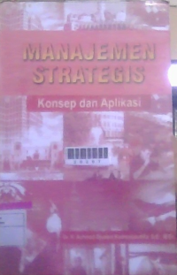 Image of Manajemen Strategis : Konsep dan Aplikasi