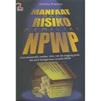 Image of Manfaat dan Risiko Memiliki NPWP