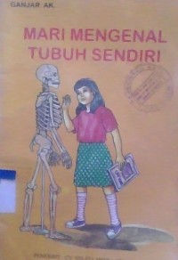 Image of Mari Mengenal Tubuh Sendiri