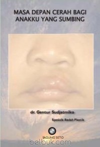 Image of Masa Depan Cerah Bagi Anakku Sumbing