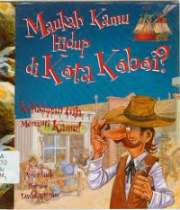 Image of Mauka kamu hidup di kota koboi?