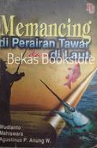 Image of Memancing di Perairan Tawar dan di Laut