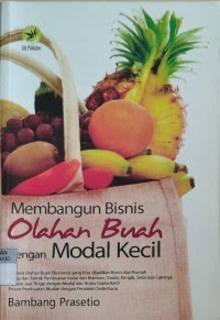 Image of Membangun Bisnis Olahan Buah dengan Modal Kecil
