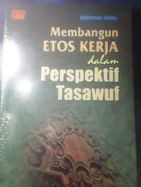 Image of Membangun etos kerja dalam perspektif tasawuf