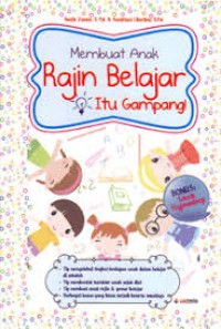 Image of Membuat Anak Rajin Belajar Itu Gampang