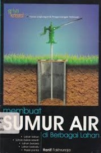 Image of Membuat Sumur Air Di Berbagai Lahan