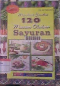 Image of Membuiat Sendiri 120 Macam Olahan Sayuran