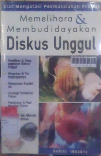 Image of memelihara dan membudidayakan disku unggul