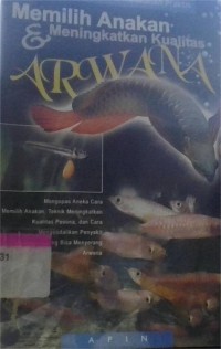 Image of Memilih Anakan & Meningkatkan Kualitas Arwana