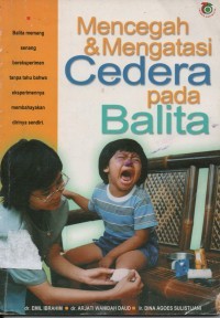 Image of mencegah & mengatasi cedera pada balita