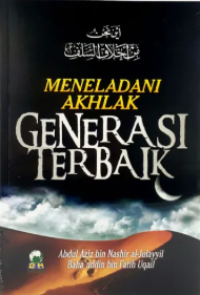 Image of Meneladani Akhlak Generasi Terbaik