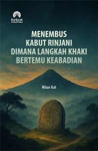Image of Menembus Kabut Rinjani Dimana Langkah Kaki Bertemu Keabadian